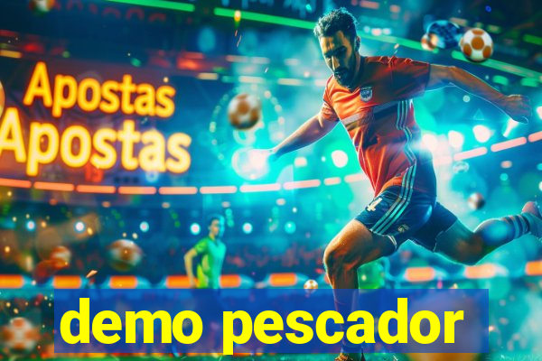 demo pescador